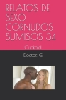 Relatos de Sexo Cornudos Sumisos 34: Cuckold Cover Image