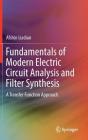 Fundamentals of Modern Electric Circuit Analysis and Filter Synthesis: A Transfer Function Approach Cover Image