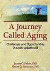A Journey Called Aging: Challenges and Opportunities in Older Adulthood Cover Image