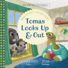 Tomas Looks Up and Out: When You Don't Consider Others By J. Alasdair Groves, Joe Hox (Illustrator) Cover Image