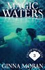 Magic Waters By Ginna Moran Cover Image