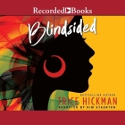 Blindsided By Trice Hickman, Kim Staunton (Read by) Cover Image