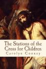 The Stations of the Cross for Children Cover Image