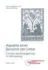 Aspekte Einer Sprache Der Liebe: Formen Des Dialogischen Im Minnesang (Publikationen Zur Zeitschrift Fuer Germanistik #21) By Brigitte Peters (Editor), Marina Münkler (Editor) Cover Image