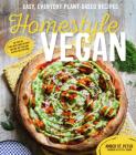 Homestyle Vegan: Easy, Everyday Plant-Based Recipes By Amber St. Peter Cover Image