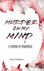 Murder on my Mind: A Memoir of Menopause By Dana Goldstein Cover Image