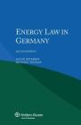 Energy Law in Germany By Malte Petersen, Henning Thomas Cover Image
