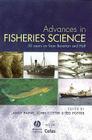 Advances in Fisheries Science: 50 Years on from Beverton and Holt By John Cotter (Editor), Ted Potter (Editor), Andrew I. L. Payne (Editor) Cover Image