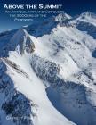Above the Summit: An Antique Airplane Conquers the 3000ers of the Pyrenees By Garrett L. Fisher Cover Image