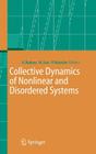 Collective Dynamics of Nonlinear and Disordered Systems By Günter Radons (Editor), Wolfram Just (Editor), Peter Häussler (Editor) Cover Image