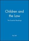 Children and the Law (Essential Readings in Developmental Psychology) Cover Image