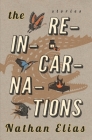The Reincarnations By Nathan Elias Cover Image