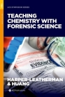 Teaching Chemistry with Forensic Science (ACS Symposium) Cover Image