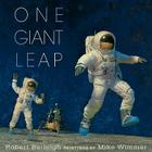 One Giant Leap By Robert Burleigh, Mike Wimmer (Illustrator) Cover Image