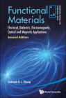 Functional Materials: Electrical, Dielectric, Electromagnetic, Optical and Magnetic Applications (Second Edition) (Engineering Materials for Technological Needs #4) By Deborah D. L. Chung Cover Image