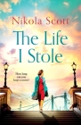 The Life I Stole By Nikola Scott Cover Image