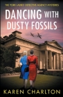 Dancing With Dusty Fossils By Karen Charlton Cover Image