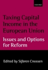 Taxing Capital Income in the European Union: Issues and Options for Reform Cover Image