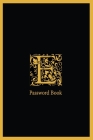 E Password Book: Internet Address, Password Log Book Password book 6x9 in. 110 pages, Password Keeper, Vault, Notebook and Online Organ Cover Image