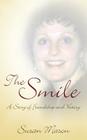 The Smile: A Story of Friendship and Victory By Susan Mason Cover Image