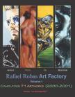 Rafael Robas Art Factory - Volume I: Period La Factoría Pop By Rafael Robas Cover Image