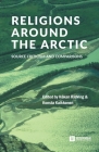 Religions around the Arctic: Source Criticism and Comparisons (Stockholm Studies in Comparative Religion #44) Cover Image