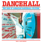 Dancehall: The Rise of Jamaican Dancehall Culture By Stuart Baker (Editor), Duro Olowu (Introduction by) Cover Image