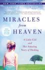 Miracles from Heaven: A Little Girl and Her Amazing Story of Healing By Christy Wilson Beam Cover Image