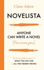 Novelista: Anyone can write a novel. Yes, even you. By Claire Askew Cover Image