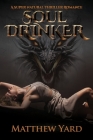 Soul Drinker: A Supernatural Thriller Romance By Matthew Yard Cover Image