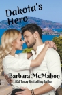 Dakota's Hero By Barbara McMahon Cover Image
