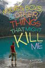 Wolves, Boys, and Other Things That Might Kill Me Cover Image