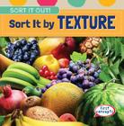 Sort It by Texture (Sort It Out!) By Nicholas O'Hara Cover Image