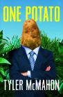 One Potato By Tyler McMahon Cover Image