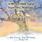 With a Little Help from My Friends By John Lennon, Paul McCartney, Henry Cole (Illustrator) Cover Image