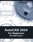 AutoCAD 2024 For Beginners (For Mac Users): Colored Cover Image