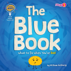 The Blue Book: What to Do When You're Sad By William Anthony Cover Image