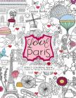 Love Paris Adult Coloring Book: Creative Art Therapy for Mindfulness By Louisa Banks Cover Image