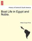 Boat Life in Egypt and Nubia. By William Cowper Prime Cover Image