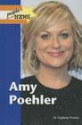 Amy Poehler (People in the News) By Stephanie Watson Cover Image