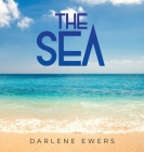 The Sea By Darlene Ewers Cover Image