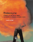 Mnemosyne: A History of the Arts of Memory: A History of the Arts of Memory from Antiquity to Contemporary Multimedia Creation By François Boutonnet Cover Image