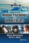 Aviation Psychology and Human Factors By Monica Martinussen, David R. Hunter Cover Image
