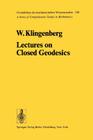 Lectures on Closed Geodesics (Grundlehren Der Mathematischen Wissenschaften #230) Cover Image
