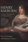 Henry Raeburn: Context, Reception and Reputation By Viccy Coltman (Editor), Stephen Lloyd (Editor) Cover Image