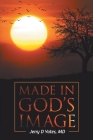 Made In God's Image By Jerry D. Yates Cover Image