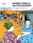 Where There Is No Psychiatrist: A Mental Health Care Manual By Vikram Patel, Charlotte Hanlon Cover Image