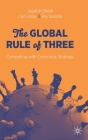 The Global Rule of Three: Competing with Conscious Strategy Cover Image
