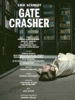Erik Schmidt: Gatecrasher Cover Image