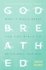 Godbreathed: What It Really Means for the Bible to Be Divinely Inspired By Zack Hunt, Matthew Paul Turner (Foreword by) Cover Image